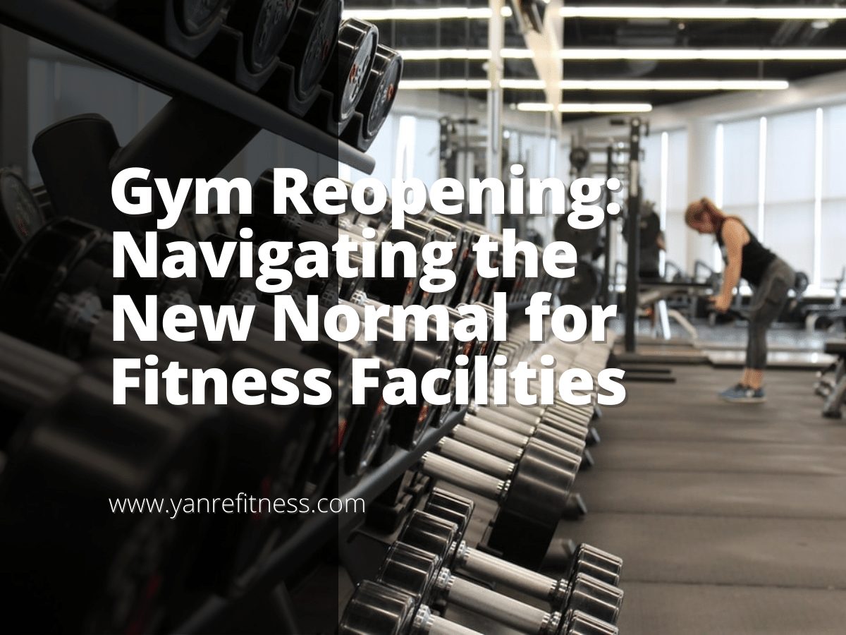 Gym Reopening: Navigating the New Normal for Fitness Facilities 3
